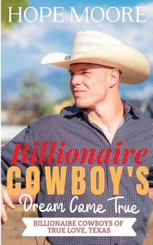 Paperback Billionaire Cowboy's Dream Come True Book