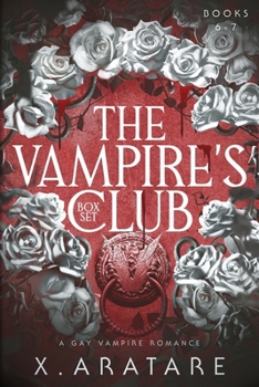 The Vampire's Club Boxset - A Gay Vampire Romance (Books 6-7)