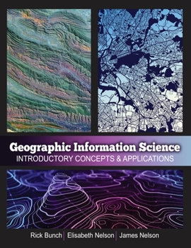 Paperback Geographic Information Science: Introductory Concepts & Applications Book