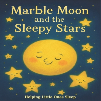Paperback Marble Moon and the Sleepy Stars: Bed Time Story Book