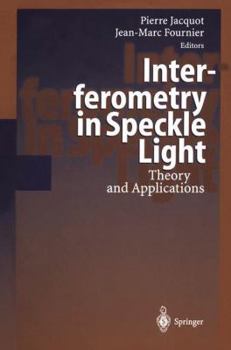 Paperback Interferometry in Speckle Light: Theory and Applications Book