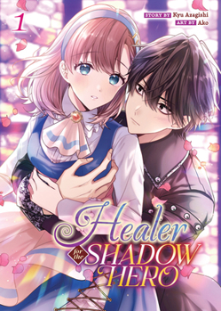 Paperback Healer for the Shadow Hero (Manga) Vol. 1 Book