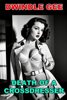 Paperback Death of a Crossdresser: A Sam Marlowe Erotic Novel Book