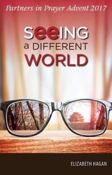 Paperback Seeing a Different World: Partners in Prayer 2017 Advent Devotional Book
