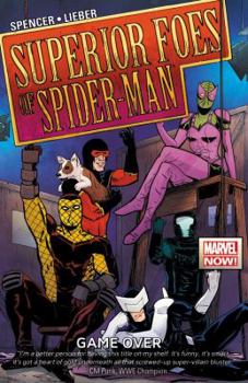 The Superior Foes of Spider-Man, Volume 3: Game Over - Book #3 of the Superior Foes of Spider-Man