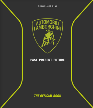 Hardcover Automobili Lamborghini: Past, Present, Future Book