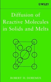 Hardcover Diffusion of Reactive Molecules in Solids and Melts Book