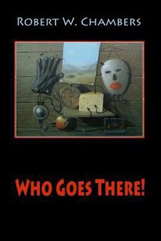 Who Goes There!: Original Text