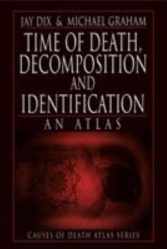 Paperback Time of Death, Decomposition and Identification: An Atlas Book