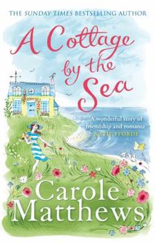 Hardcover A Cottage by the Sea. by Carole Matthews Book