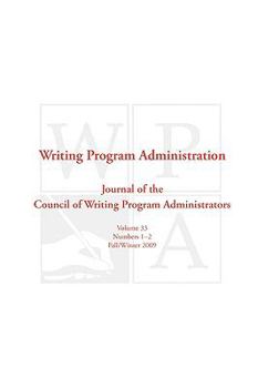 Paperback Wpa: Writing Program Administration 33.1-2 (Fall/Winter 2009) Book