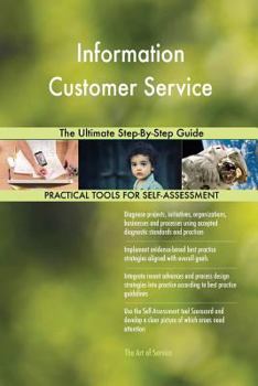 Paperback Information Customer Service The Ultimate Step-By-Step Guide Book