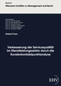 Paperback Verbesserung der Servicequalität im Dienstleistungssektor durch die Kundenkontaktpunktanalyse [German] Book