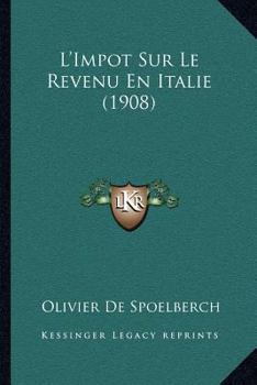 Paperback L'Impot Sur Le Revenu En Italie (1908) [French] Book