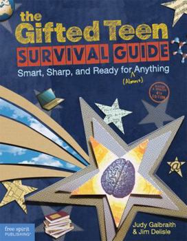 Paperback The Gifted Teen Survival Guide: Smart, Sharp, and Ready for (Almost) Anything Book