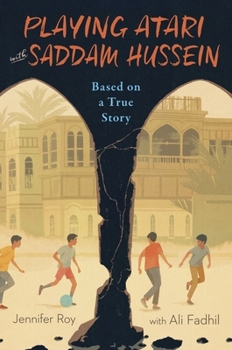 Paperback Playing Atari with Saddam Hussein: Based on a True Story Book
