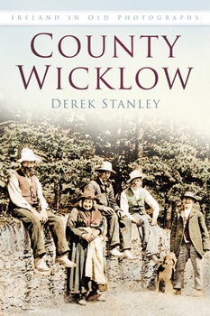 County Wicklow - Book  of the Ireland in Old Photographs