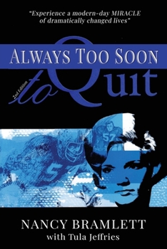 Paperback Always Too Soon to Quit Book