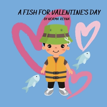 Paperback A Fish for Valentine's Day Book