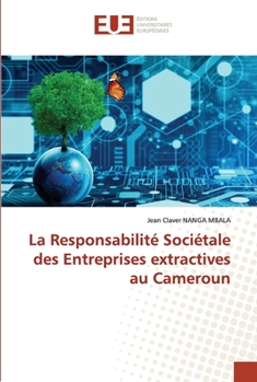 Paperback La Responsabilité Sociétale des Entreprises extractives au Cameroun [French] Book