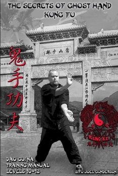 Paperback The Secrets of Ghost Hand Kung Fu Levels 10-12 Book