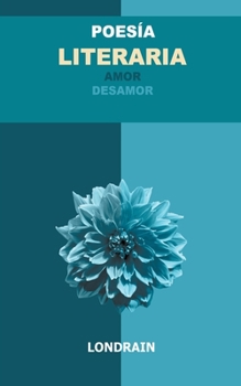 Paperback Poesía literaria: Amor/desamor [Spanish] Book