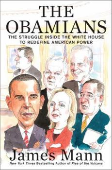 Hardcover The Obamians: The Struggle Inside the White House to Redefine American Power Book