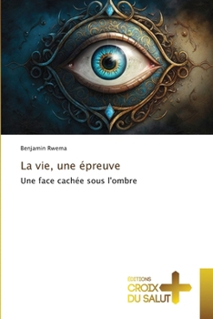 Paperback La vie, une épreuve [French] Book