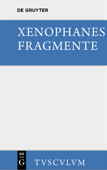 Xenophanes of Colophon: Fragments