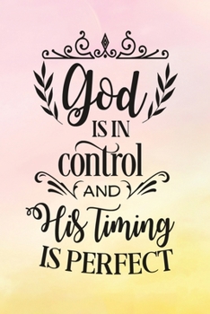 Daily Gratitude Journal: God Is In Control | Daily and Weekly Reflection | Positive Mindset Notebook | Cultivate Happiness Diary | Women's Faith (Encouraging Quotes and Verses)