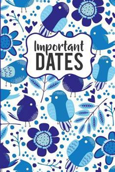 Paperback Important Dates: Birthday and Anniversary Reminder Book, Blue Bird Pattern Cover Book