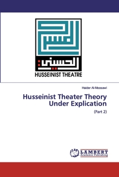 Paperback Husseinist Theater Theory Under Explication Book