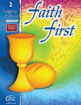 Faith First: Grade 2, Legacy Edition - School