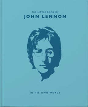 Hardcover The Little Book of John Lennon: In His Own Words Book
