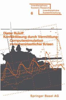 Paperback Konfliktlösung Durch Vermittlung: Computersimulation Zwischenstaatlicher Krisen [German] Book