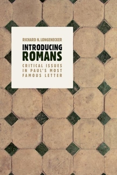 Paperback Introducing Romans: Critical Issues in Paul's Most Famous Letter Book
