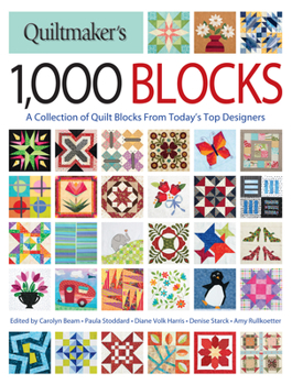 Paperback Quiltmaker's 1,000 Blocks: A Collection of Quilt Blocks from Today's Top Designers Book