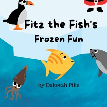 Paperback Fitz the Fish's Frozen Fun Book