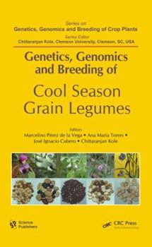 Hardcover Genetics, Genomics and Breeding of Cool Season Grain Legumes Book