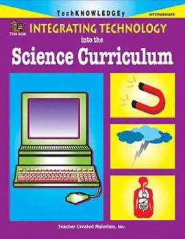 Paperback Integrating Technology Into the Science Curriculum Book