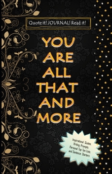 Paperback You Are All That and More: Journal Book