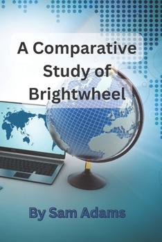 Paperback A Comparative Study of Brightwheel: And Other Communication Platforms in Early Childhood Education Book