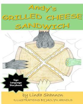 Paperback Andy's Grilled Cheese Sandwich: Sign Language Storybook Book