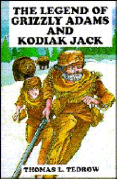 Hardcover Legend of Grizzly Adams, Kodiak Book