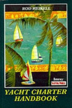 Paperback The Yacht Charter Handbook Book