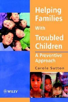 Paperback Helping Families with Troubled Children: A Preventive Approach Book