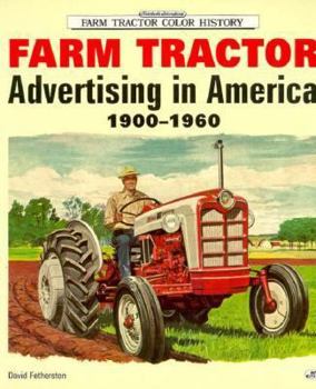 Paperback Farm Tractor Advertising in America, 1900-1960 Book