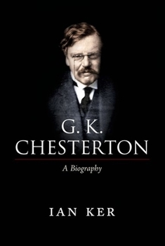 Hardcover G. K. Chesterton: A Biography Book