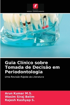Guia Clínico sobre Tomada de Decisão em Periodontologia: Uma Revisão Rápida da Literatura
