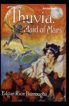 Paperback Thuvia, Maid of Mars Annotated Book
